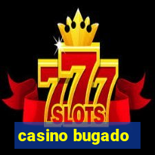 casino bugado